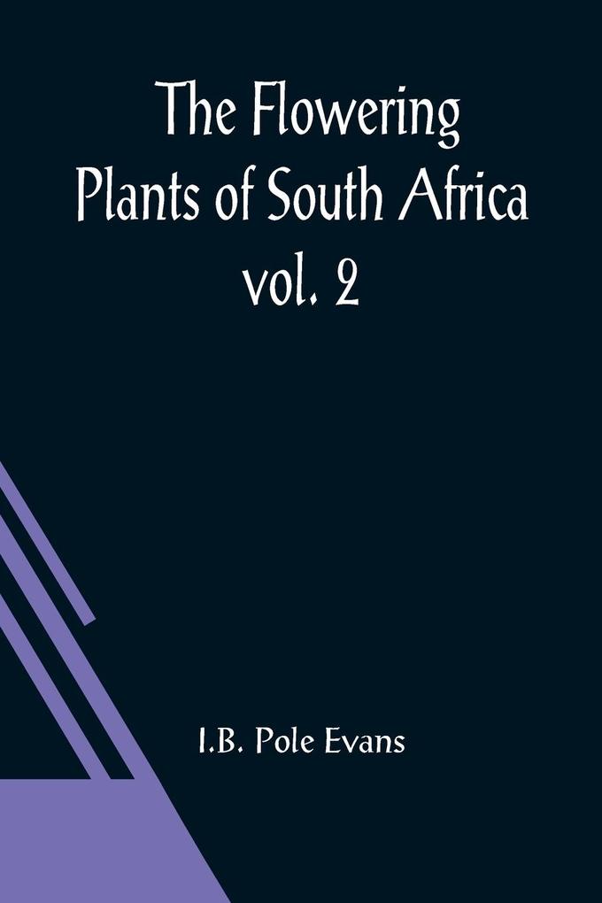 The Flowering Plants of South Africa; vol. 2