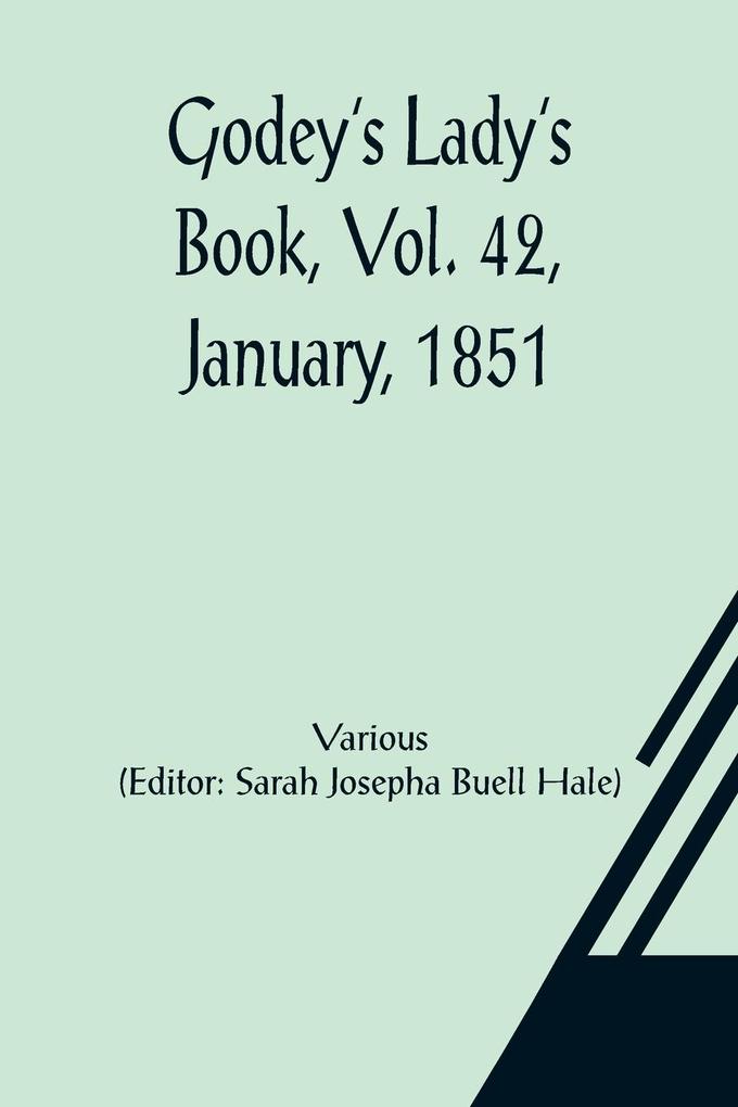 Godey's Lady's Book Vol. 42 January 1851