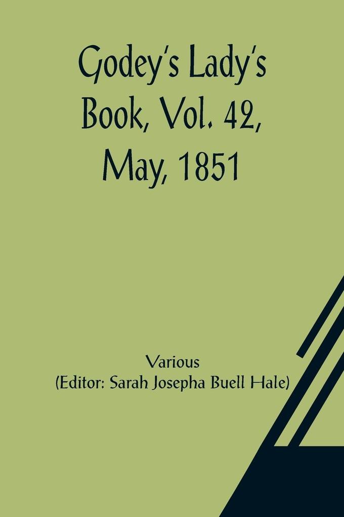 Godey's Lady's Book Vol. 42 May 1851