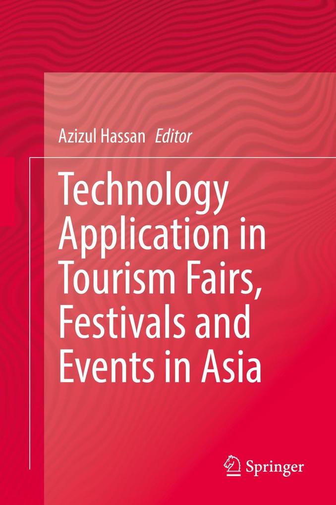 Technology Application in Tourism Fairs Festivals and Events in Asia