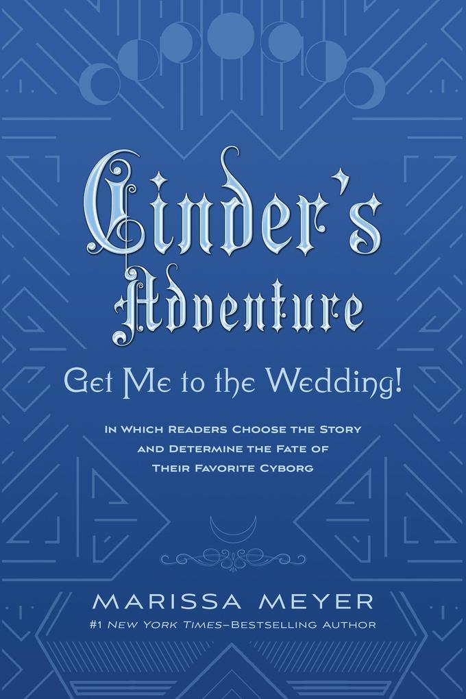 Cinder‘s Adventure: Get Me to the Wedding! (e-book original)