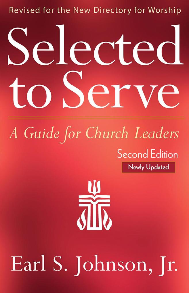 Selected to Serve Updated Second Edition