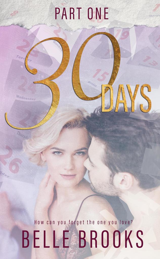 30 Days (Lost Love Trilogy #1)