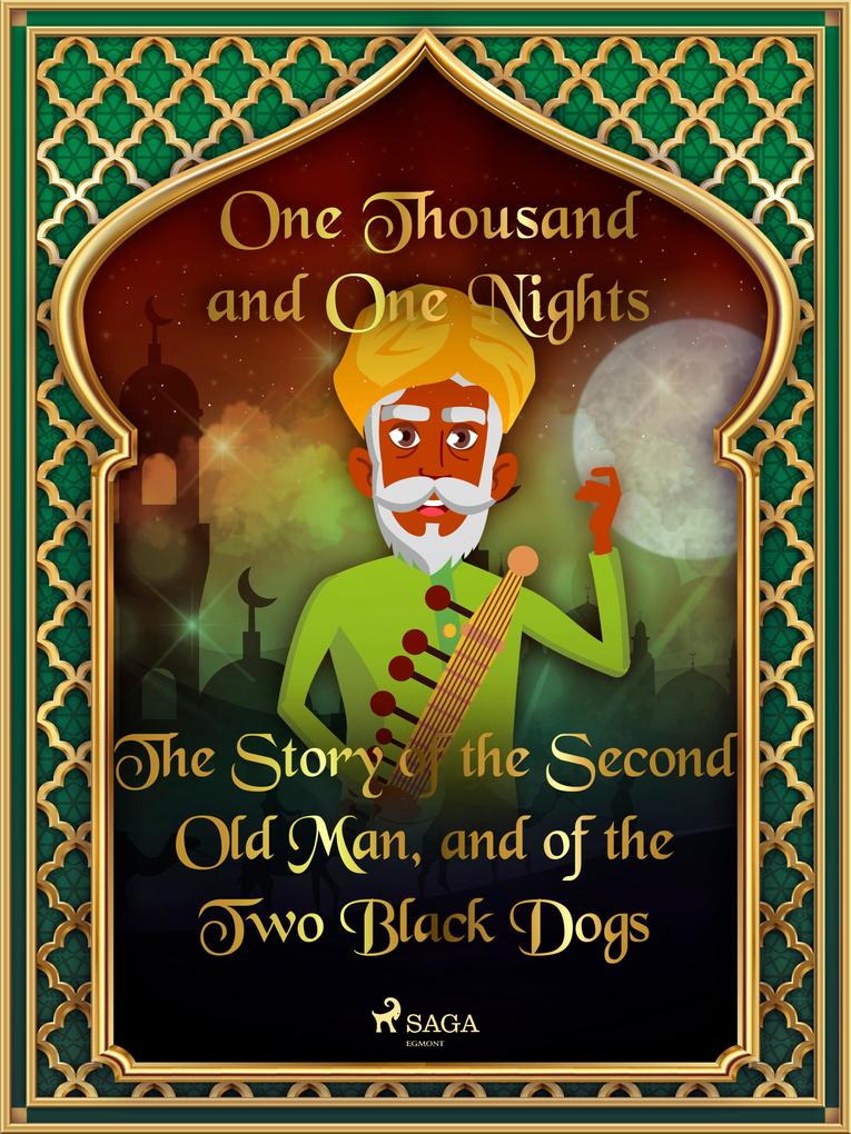 The Story of the Second Old Man and of the Two Black Dogs