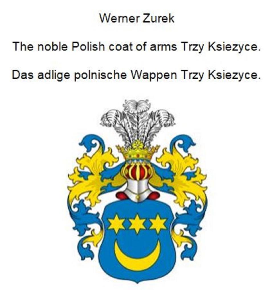The noble Polish coat of arms Trzy Ksiezyce. Das adlige polnische Wappen Trzy Ksiezyce.