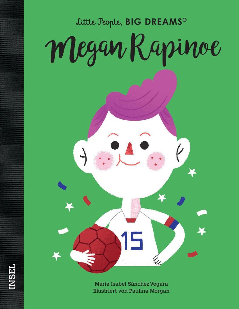 Megan Rapinoe - Little People BIG DREAMS (Deutsche Ausgabe)