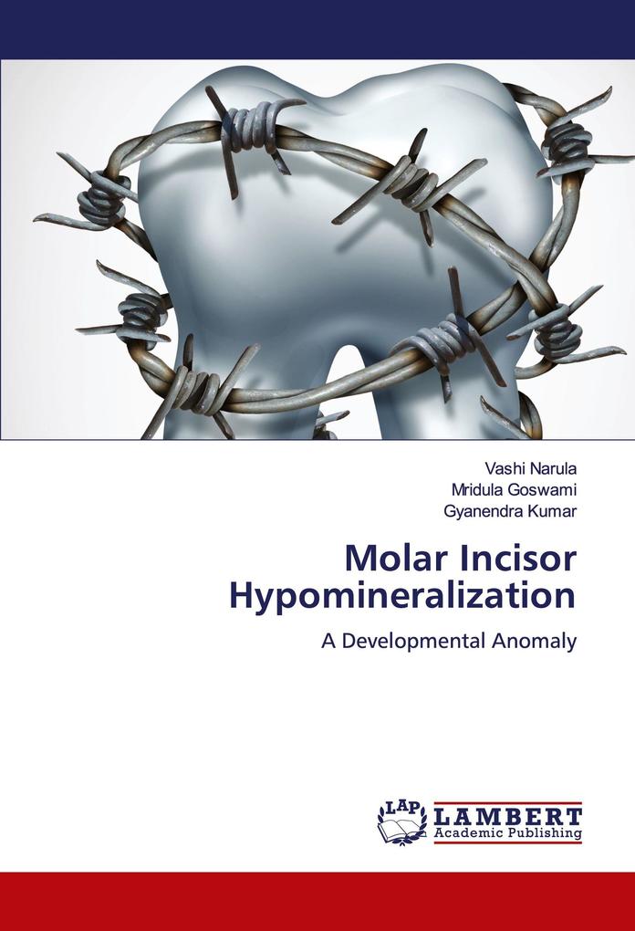 Molar Incisor Hypomineralization