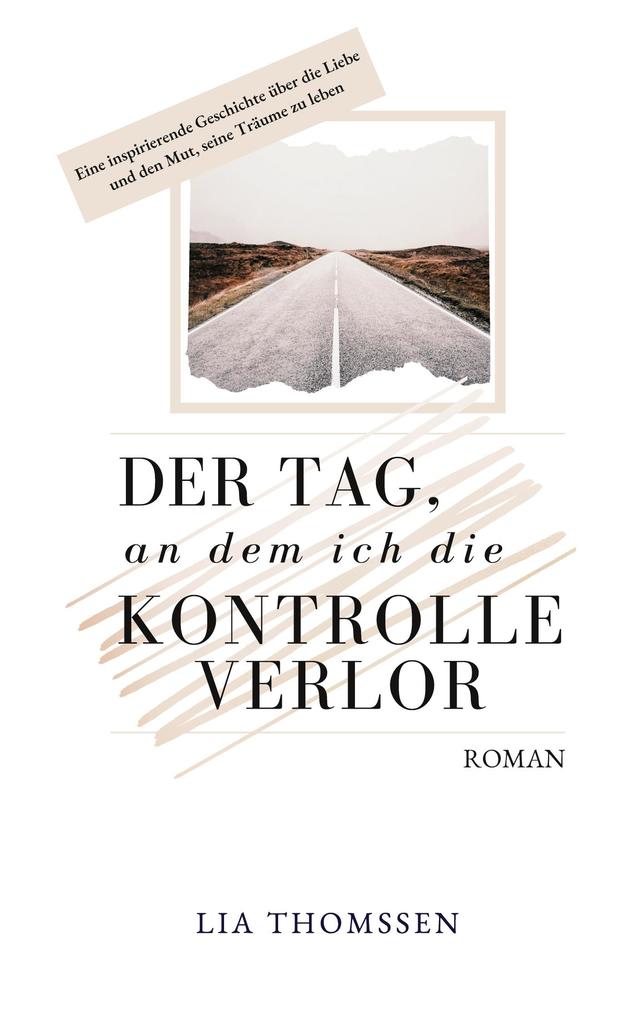 Der Tag an dem ich die Kontrolle verlor