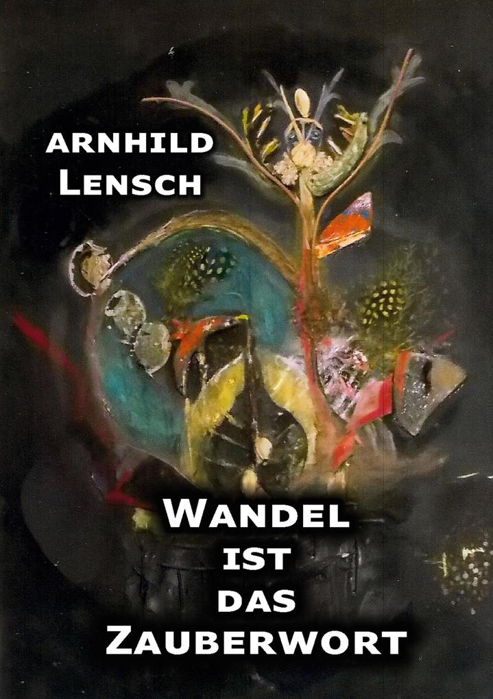 Wandel ist das Zauberwort