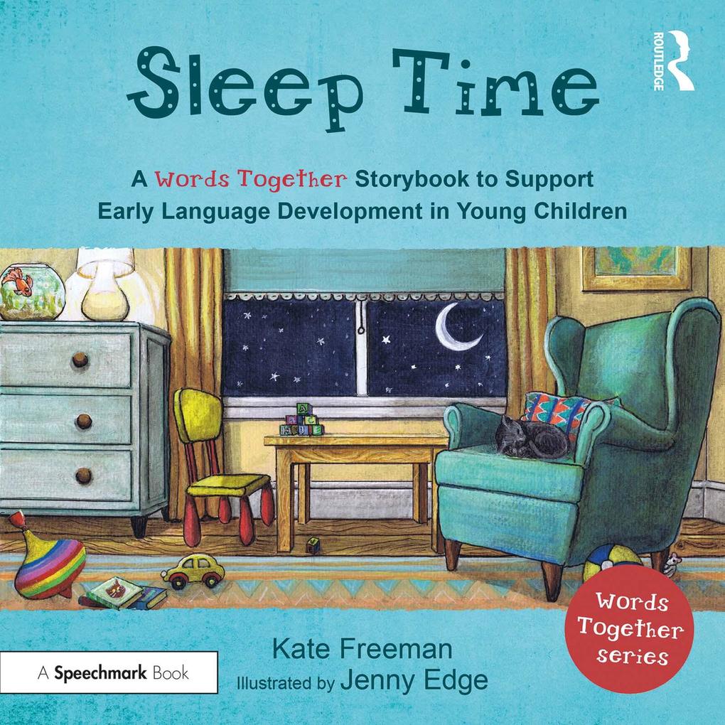 Sleep Time: A ‘Words Together‘ Storybook to Help Children Find Their Voices