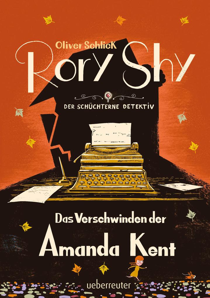 Rory Shy der schüchterne Detektiv - Das Verschwinden der Amanda Kent (Rory Shy der schüchterne Detektiv Bd. 4)