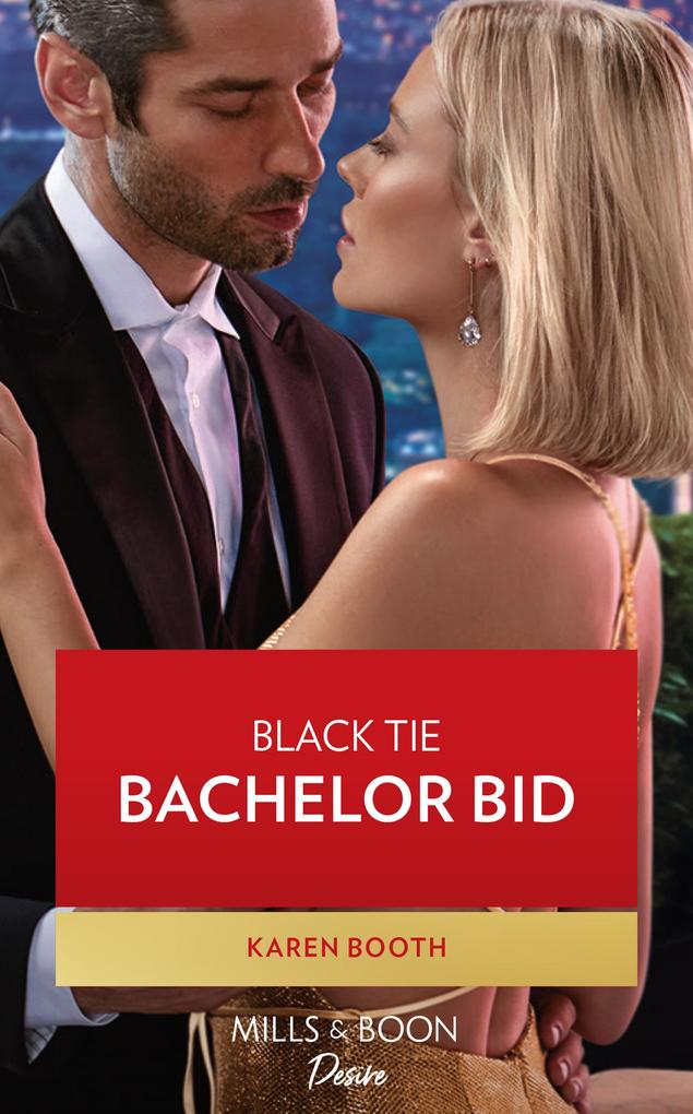 Black Tie Bachelor Bid (Little Black Book of Secrets Book 2) (Mills & Boon Desire)