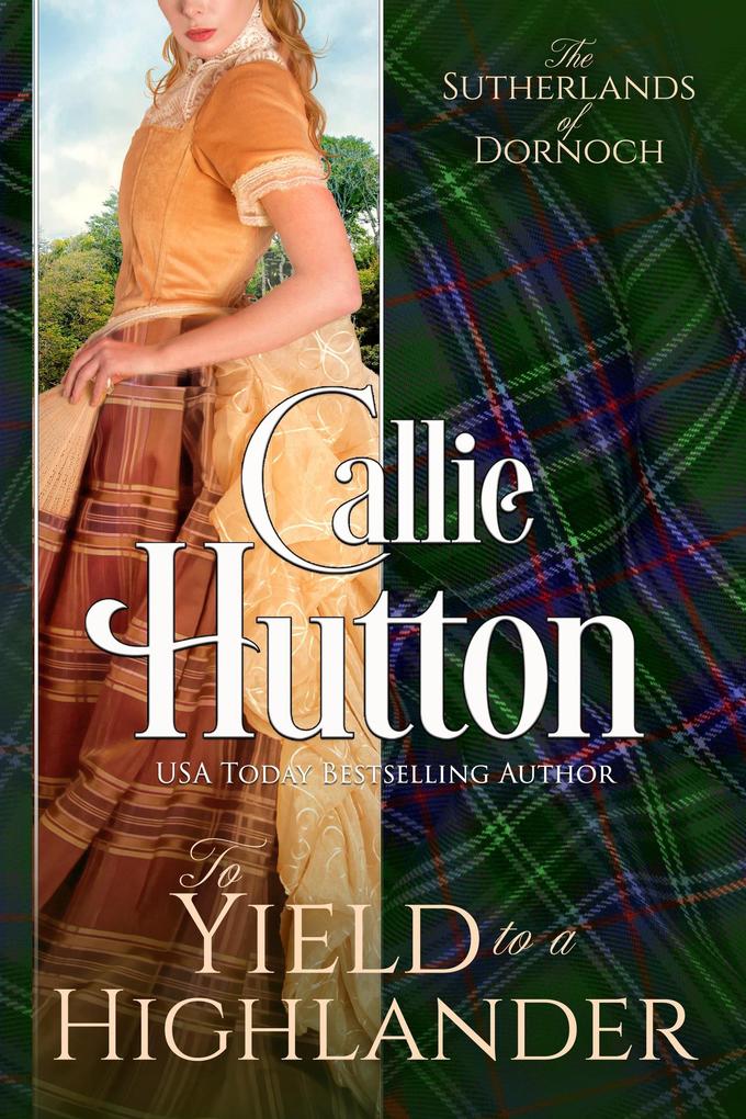 To Yield to a Highlander (The Sutherlands of Dornoch #3)
