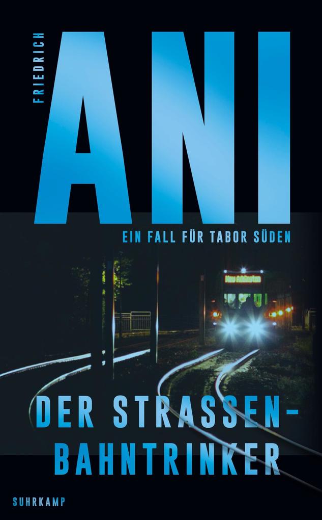Der Straßenbahntrinker - Ein Fall für Tabor Süden (5)