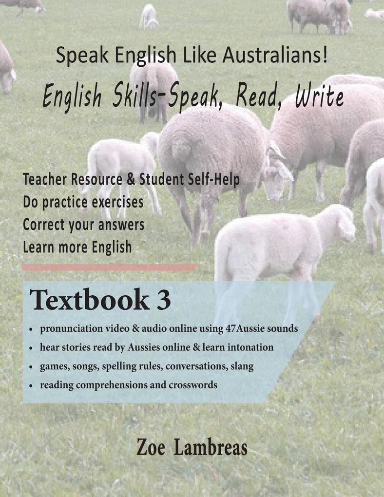 Speak English Like Australians! English Skills - Speak Read Write Textbook 3