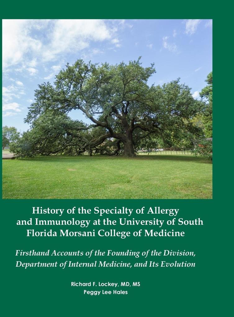 History of the Specialty of Allergy and Immunology at the University of South Florida Morsani College of Medicine