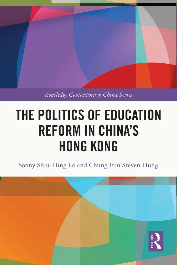 The Politics of Education Reform in China‘s Hong Kong