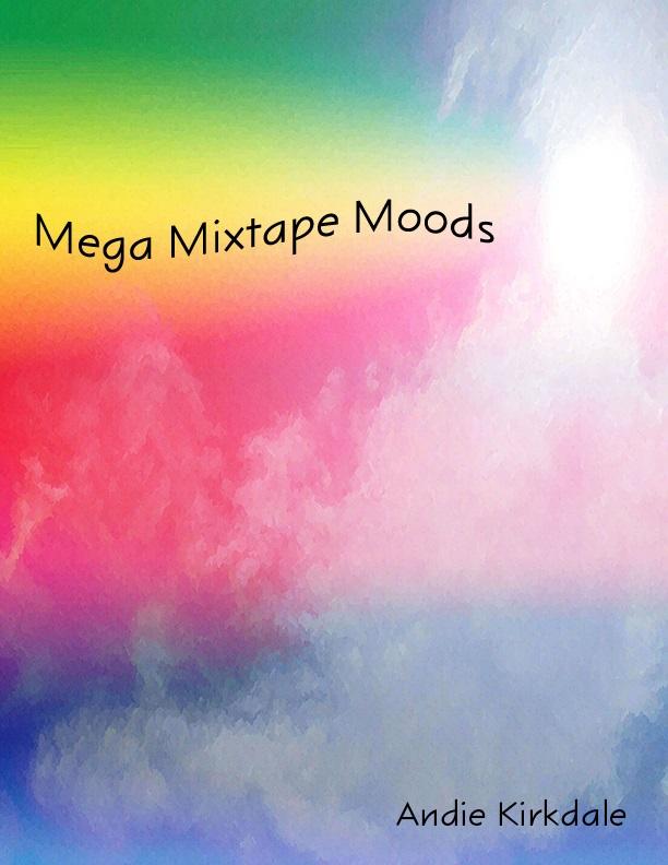 Mega Mixtape Moods