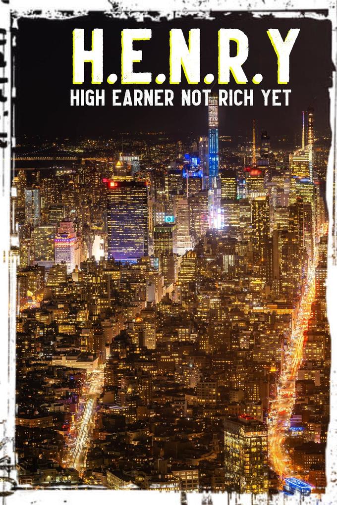 H.E.N.R.Y.: High Earner Not Rich Yet (MFI Series1 #114)