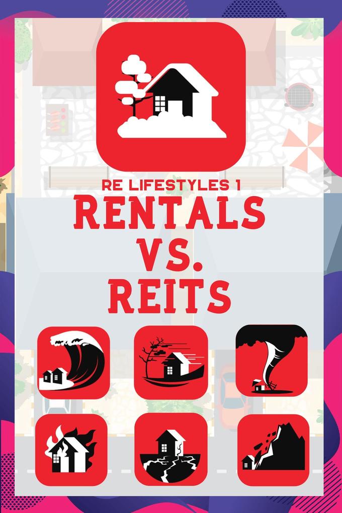 Real Estate Lifestyles 1: Rentals vs. REITs (MFI Series1 #112)