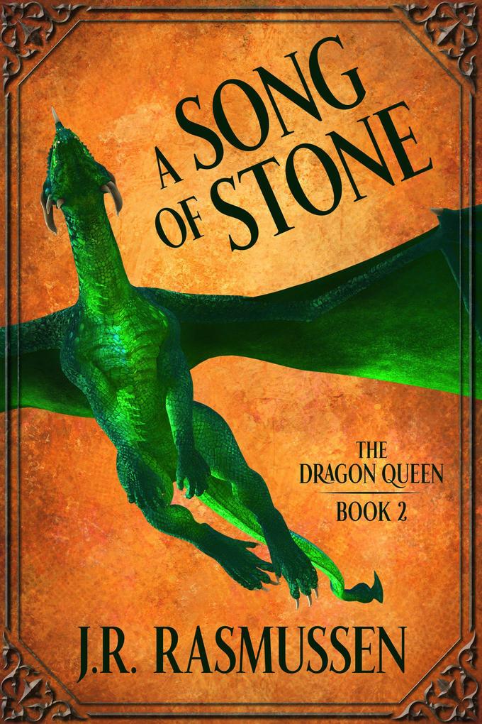 A Song of Stone (The Dragon Queen #2)