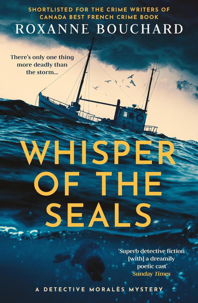 Whisper of the Seals: The nail-biting chilling new instalment in the award-winning Detective Moralès series