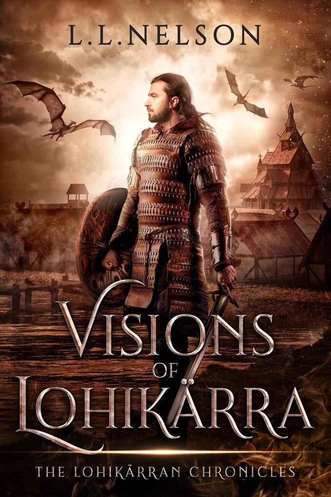 Visions of Lohikärra (The Lohikärran Chronicles #0)