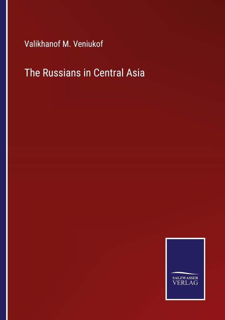 The Russians in Central Asia