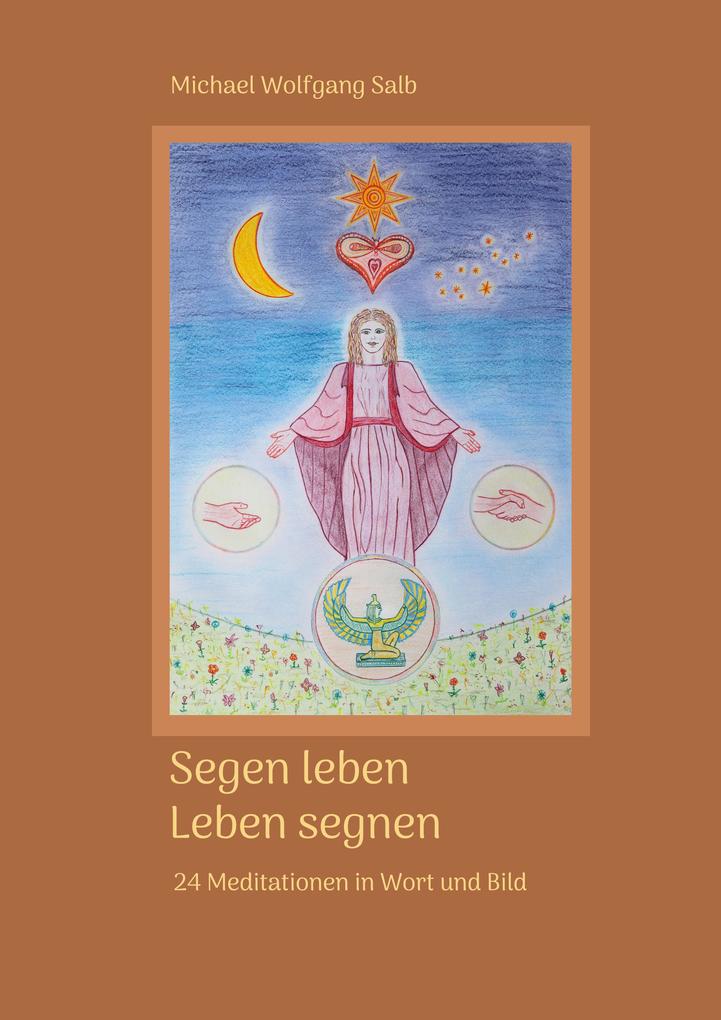 Segen leben