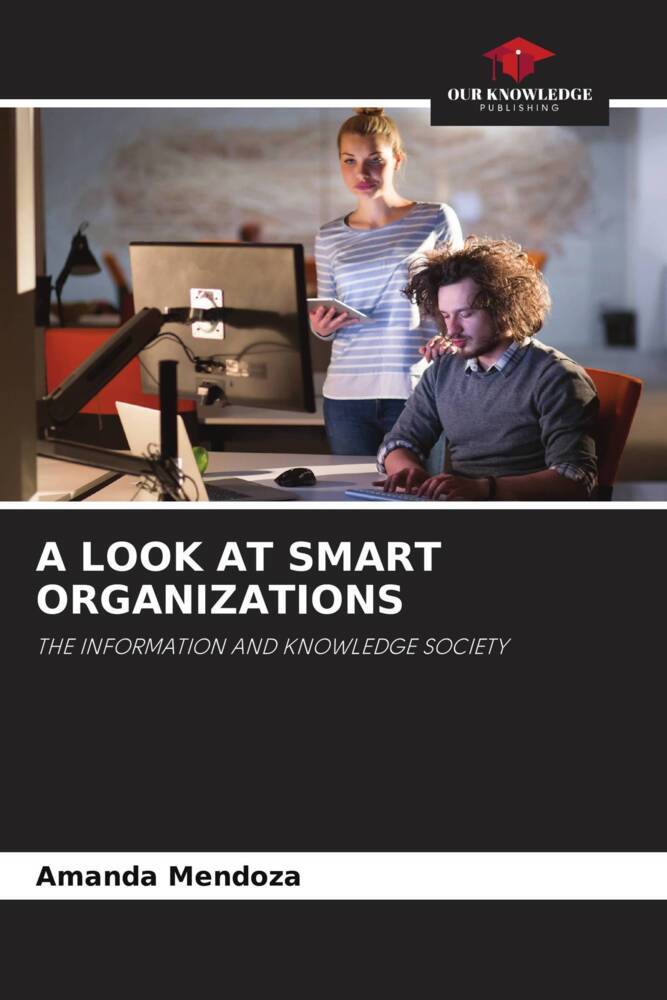 A LOOK AT SMART ORGANIZATIONS