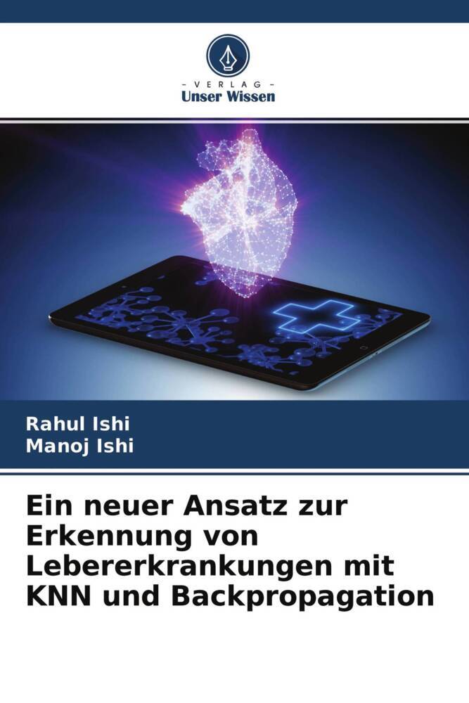 Ein neuer Ansatz zur Erkennung von Lebererkrankungen mit KNN und Backpropagation