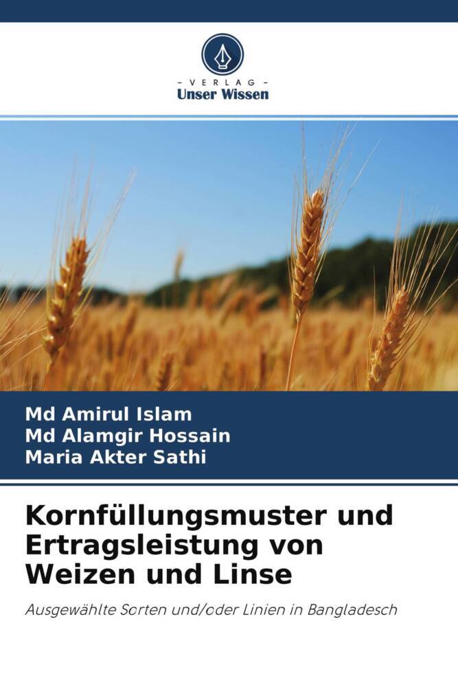 Kornfüllungsmuster und Ertragsleistung von Weizen und Linse