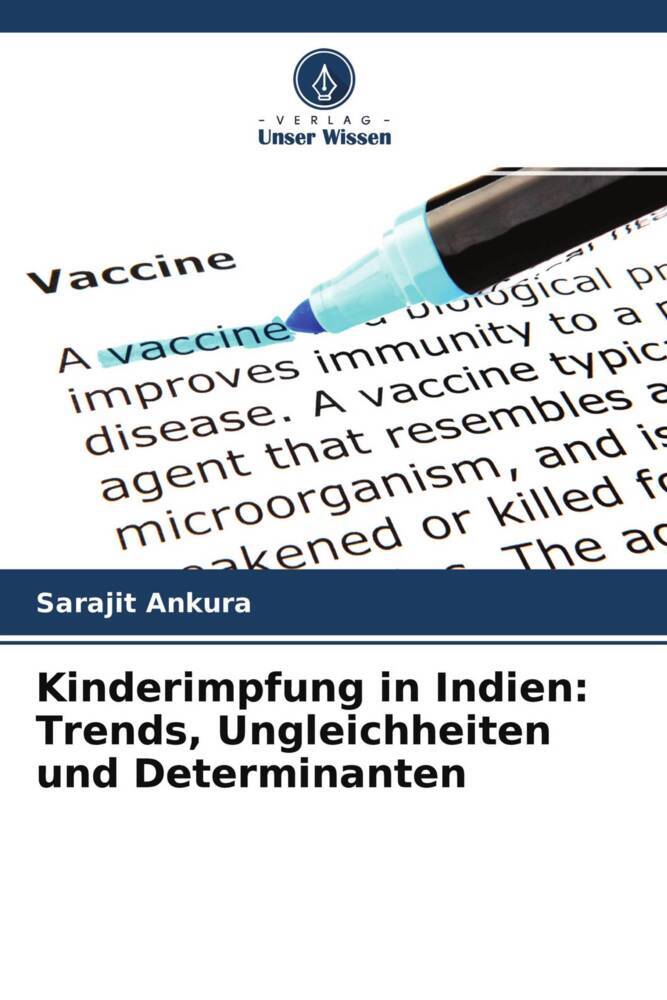 Kinderimpfung in Indien: Trends Ungleichheiten und Determinanten