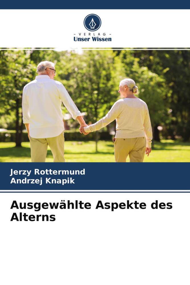 Ausgewählte Aspekte des Alterns