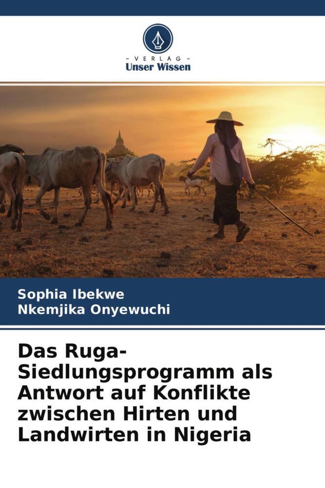 Das Ruga-Siedlungsprogramm als Antwort auf Konflikte zwischen Hirten und Landwirten in Nigeria