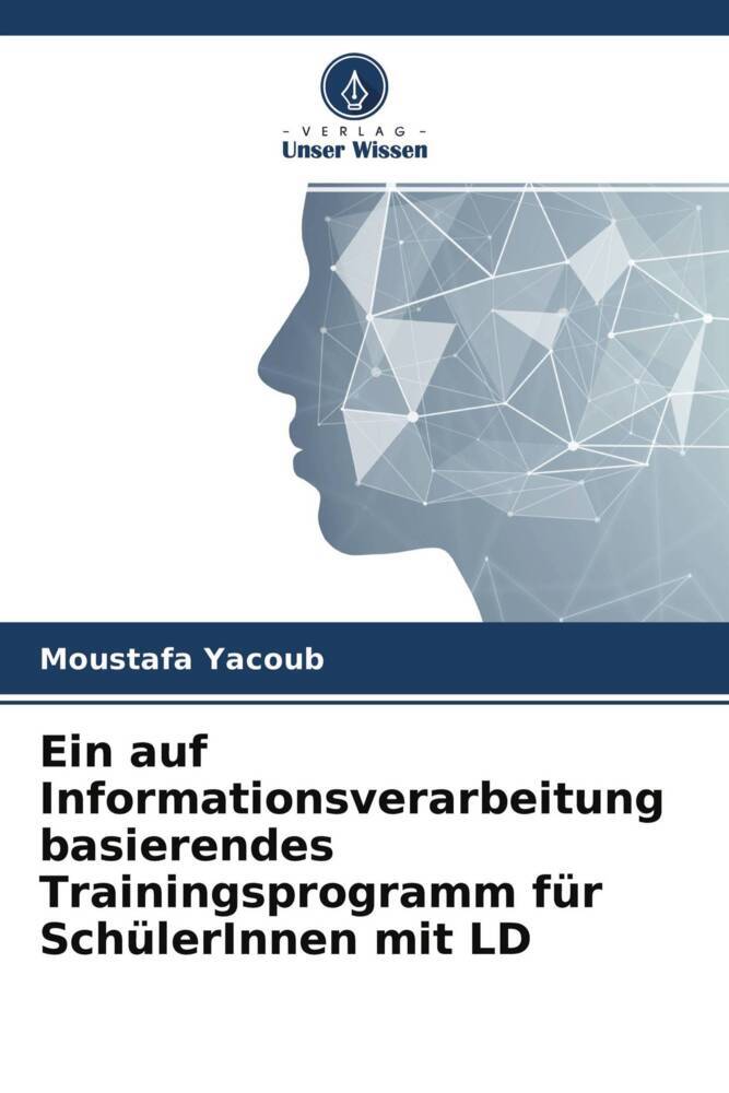 Ein auf Informationsverarbeitung basierendes Trainingsprogramm für SchülerInnen mit LD