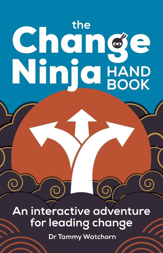 The Change Ninja Handbook