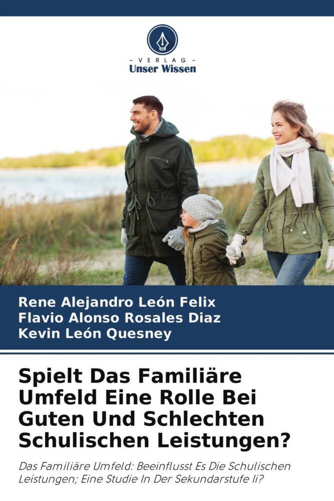 Spielt Das Familiäre Umfeld Eine Rolle Bei Guten Und Schlechten Schulischen Leistungen?