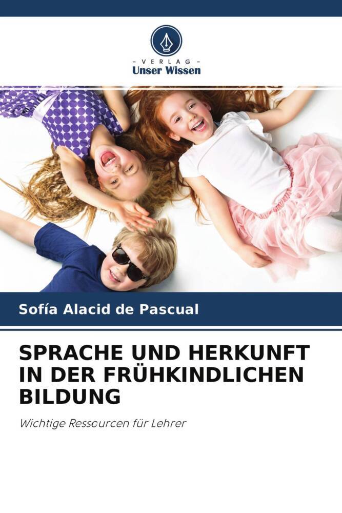 SPRACHE UND HERKUNFT IN DER FRÜHKINDLICHEN BILDUNG