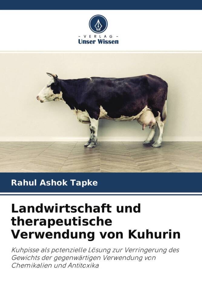 Landwirtschaft und therapeutische Verwendung von Kuhurin