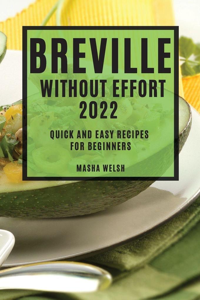 BREVILLE WITHOUT EFFORT 2022