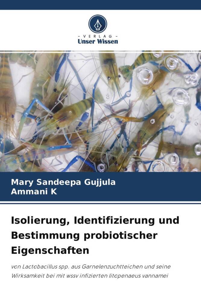 Isolierung Identifizierung und Bestimmung probiotischer Eigenschaften