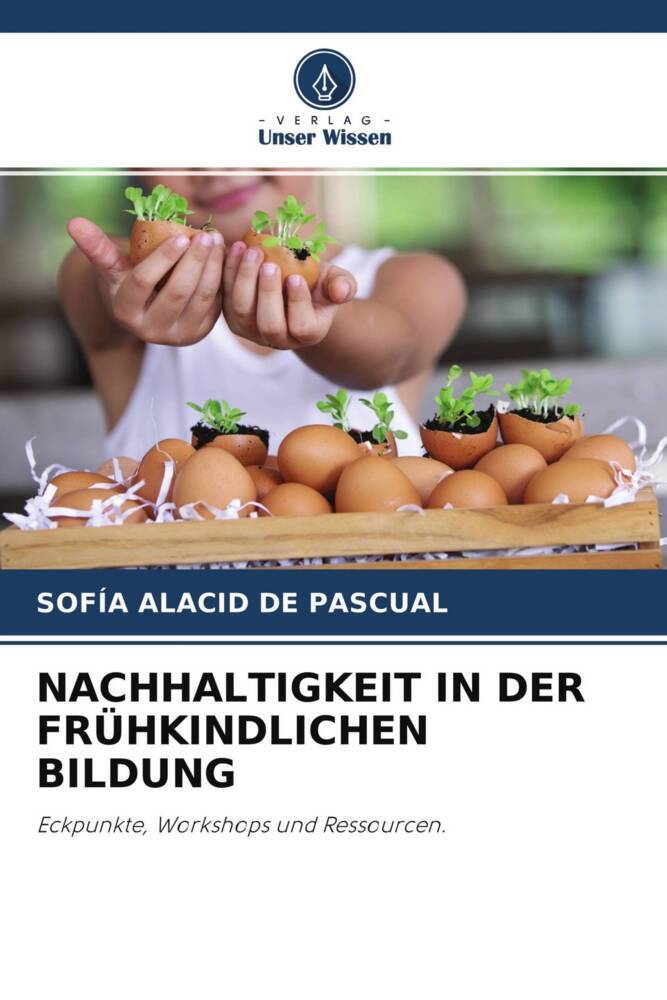 NACHHALTIGKEIT IN DER FRÜHKINDLICHEN BILDUNG
