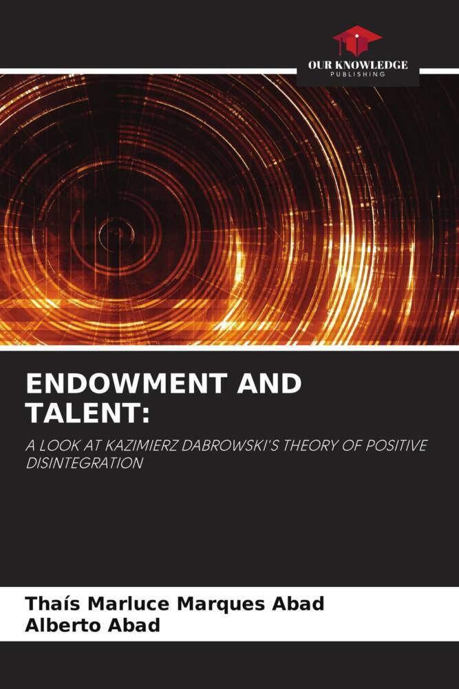 ENDOWMENT AND TALENT: