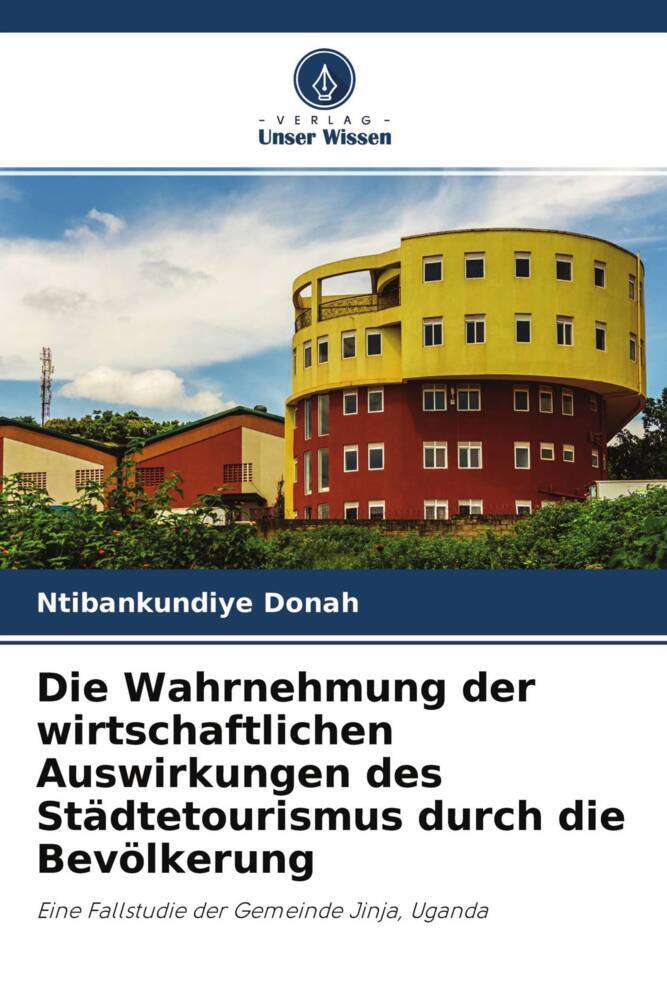 Die Wahrnehmung der wirtschaftlichen Auswirkungen des Städtetourismus durch die Bevölkerung