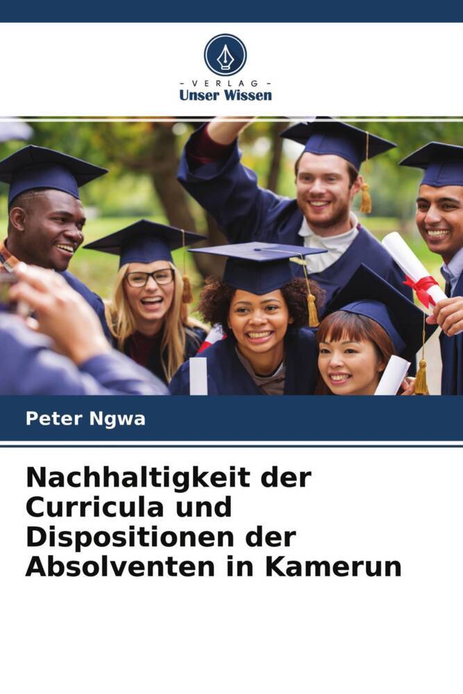 Nachhaltigkeit der Curricula und Dispositionen der Absolventen in Kamerun