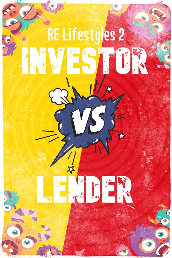 Real Estate Lifestyles 2: Investor vs. Lender (MFI Series1 #117)