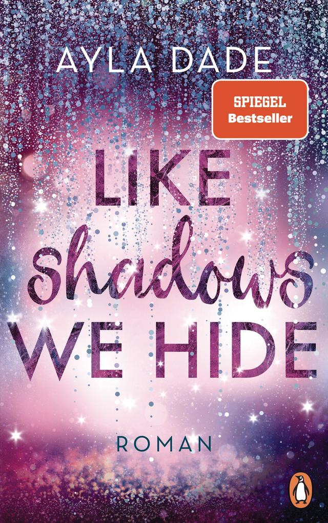 Like Shadows We Hide