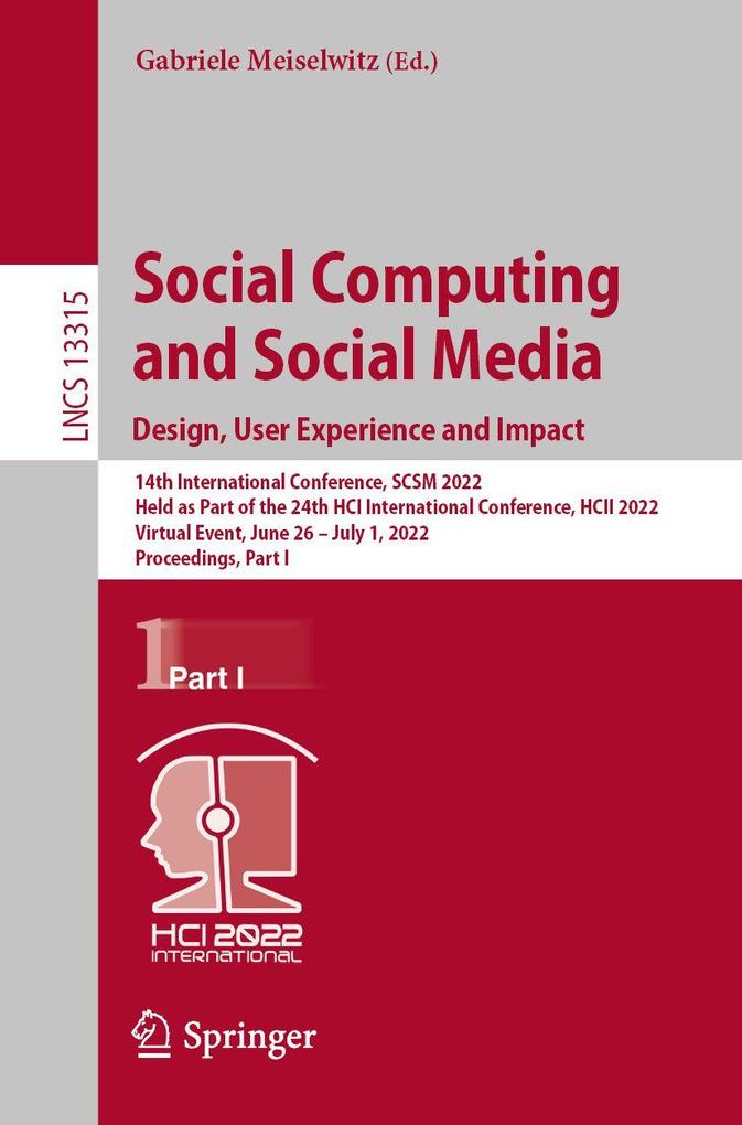 Social Computing and Social Media: Design User Experience and Impact