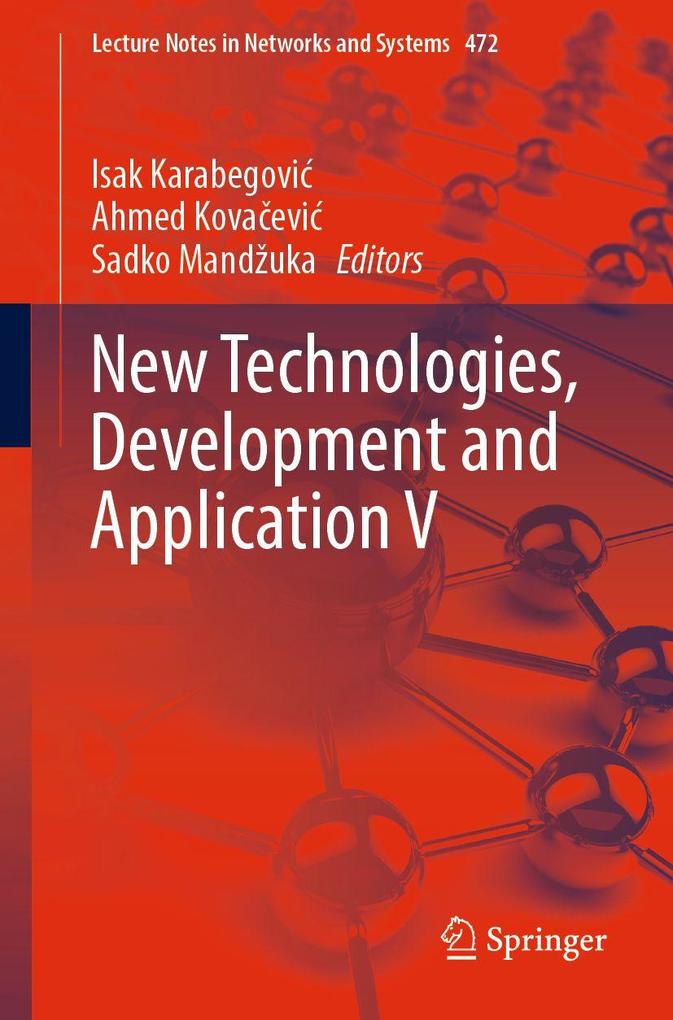 New Technologies Development and Application V
